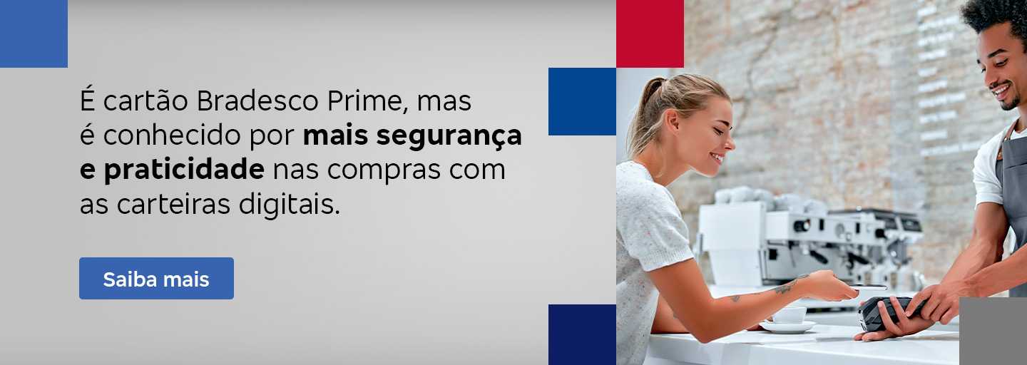 #BradescoAcessivel #ParaTodoMundoVer:Texto: É cartão Bradesco Prime, mas é conhecido por mais segurança e praticidade nas compras com as carteiras digitais. Botão: Saiba mais. Imagem: A imagem é dividida em duas partes. À esquerda, o fundo é cinza com blocos azuis nas laterais. Deste lado está também o texto. À direita, tem a foto de um atendente segurando uma maquininha de pagamento, enquanto a mulher, que está do outro lado do balcão, realiza o pagamento com o celular. Há blocos vermelho e cinza nas laterais.
          